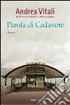 Parola di cadavere. E-book. Formato EPUB Parola di cadavere. E-book. Formato EPUB