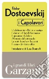 I capolavori: Delitto e castigo-I demoni-I fratelli Karamazov-Il giocatore-L'idiota-I racconti-Il sosia-Umiliati e offesi. E-book. Formato EPUB I capolavori: Delitto e castigo-I demoni-I fratelli Karamazov-Il giocatore-L'idiota-I racconti-Il sosia-Umiliati e offesi. E-book. Formato EPUB