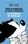 La filosofia di topolino. E-book. Formato EPUB La filosofia di topolino. E-book. Formato EPUB