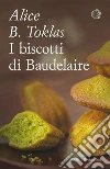 I biscotti di Baudelaire. E-book. Formato PDF I biscotti di Baudelaire. E-book. Formato PDF