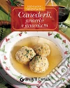 Canederli, gnocchi e gnocchetti. E-book. Formato EPUB Canederli, gnocchi e gnocchetti. E-book. Formato EPUB