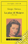 La pipa di Maigret e altri racconti. E-book. Formato EPUB ebook
