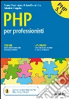 PHP per professionisti. E-book. Formato EPUB PHP per professionisti. E-book. Formato EPUB