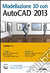 Modellazione 3D con AutoCAD 2013. E-book. Formato EPUB Modellazione 3D con AutoCAD 2013. E-book. Formato EPUB