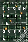 Eccentrici in guerra. E-book. Formato EPUB ebook