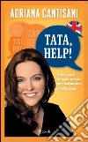 Tata, help! Non è mai troppo presto per imparare l'inglese. E-book. Formato PDF Tata, help! Non è mai troppo presto per imparare l'inglese. E-book. Formato PDF