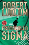 Protocollo Sigma. E-book. Formato EPUB Protocollo Sigma. E-book. Formato EPUB