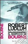 Il nemico di Bourne. E-book. Formato PDF Il nemico di Bourne. E-book. Formato PDF