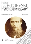 Memorie da una casa di morti e Memorie dal sottosuolo. E-book. Formato PDF Memorie da una casa di morti e Memorie dal sottosuolo. E-book. Formato PDF