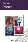 Emozioni. E-book. Formato EPUB Emozioni. E-book. Formato EPUB