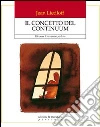 Il concetto del continuum. Ritrovare il ben-essere perduto. E-book. Formato EPUB Il concetto del continuum. Ritrovare il ben-essere perduto. E-book. Formato EPUB