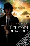 I custodi della storia. E-book. Formato PDF I custodi della storia. E-book. Formato PDF