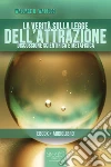 La verità sulla legge dell'attrazione. Audiolibro. Download MP3 ebook