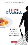 I love grammar. E-book. Formato PDF I love grammar. E-book. Formato PDF