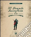 Il grande sacrificio. E-book. Formato PDF ebook