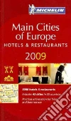 Main Cities of Europe 2009. La Guida Michelin Main Cities of Europe 2009. La Guida Michelin