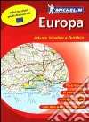 Europa. Atlante stradale e turistico 1:500.000 - 1:3.000.000 Europa. Atlante stradale e turistico 1:500.000 - 1:3.000.000