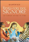 Resta con noi, Signore libro