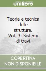 Teoria e tecnica delle strutture (3)