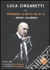 Spingendo la notte più in là. Storia della mia famiglia e di altre vittime del terrorismo. Con DVD libro