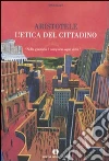 L'Etica del cittadino L'Etica del cittadino