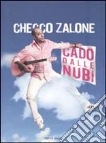 Cado dalle nubi. Con CD Audio