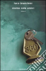 Siamo solo amici
