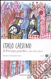 Il principe granchio e altre fiabe italiane libro