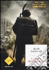 La guerra dei nostri nonni. (1915-1918): storie di uomini, donne, famiglie libro