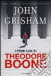 I primi casi di Theodore Boone libro