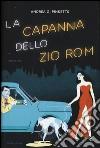 La capanna dello zio Rom libro