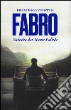 Fabro. Melodia dei Monti Pallidi libro