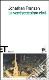 La ventisettesima città libro