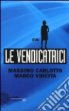 Eva. Le vendicatrici Eva. Le vendicatrici
