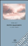 Tutti i racconti libro