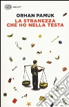 La stranezza che ho nella testa libro