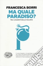 Ma quale paradiso? Trai jihadisti delle Maldive