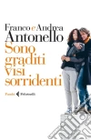Sono graditi visi sorridenti libro