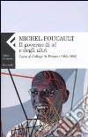 Il Governo di sé e degli altri. Corso al Collège de France (1982-1983) libro
