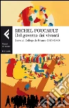 Del governo dei viventi. Corso al Collège de France (1979-1980) libro