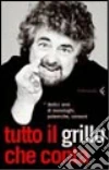 Tutto il Grillo che conta. Dodici anni di monologhi, polemiche, censure libro