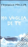Ho voglia di te libro