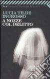A nozze col delitto libro