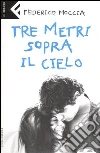 Tre metri sopra il cielo libro