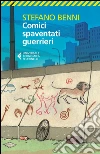 Comici spaventati guerrieri libro