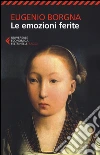 Le emozioni ferite libro