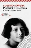 L'indicibile tenerezza. In cammino con Simone Weil libro