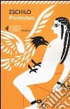 Prometeo. Testo greco a fronte libro