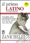 Il primo latino. Vocabolario latino-italiano, italiano-latino libro
