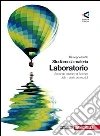 Studiamo la materia. Laboratorio. Per le Scuole superiori Studiamo la materia. Laboratorio. Per le Scuole superiori